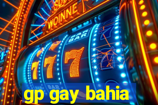 gp gay bahia