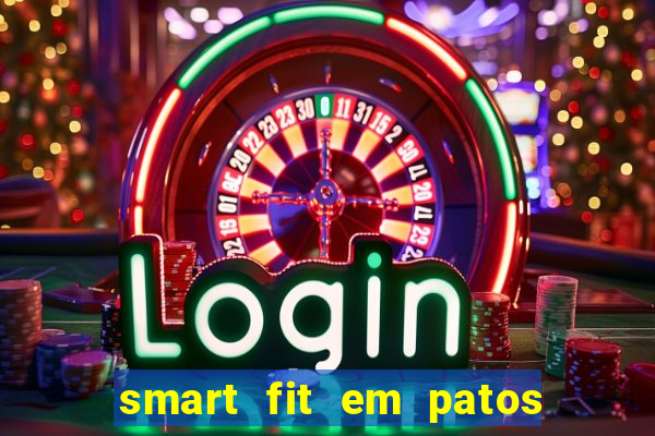 smart fit em patos de minas