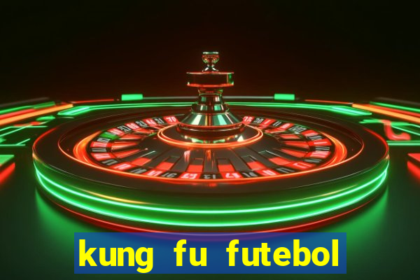 kung fu futebol clube assistir