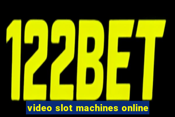 video slot machines online