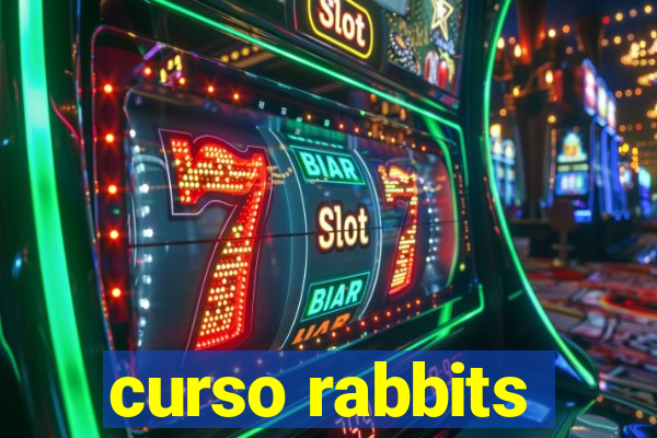 curso rabbits