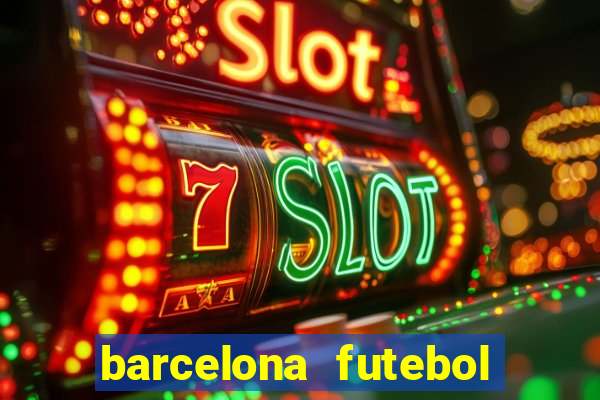 barcelona futebol play hd