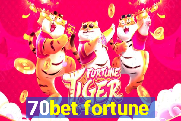 70bet fortune