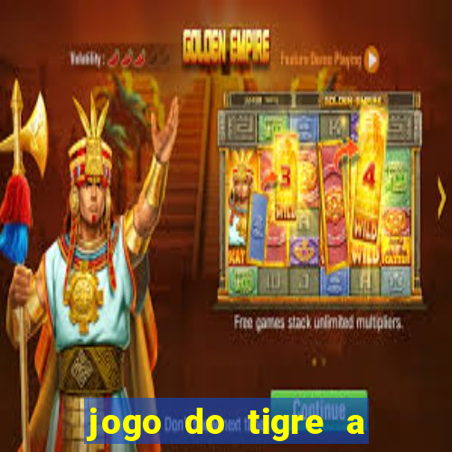 jogo do tigre a partir de 1 real