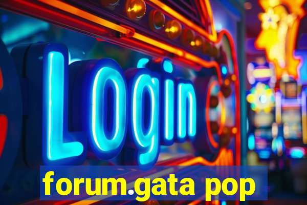 forum.gata pop