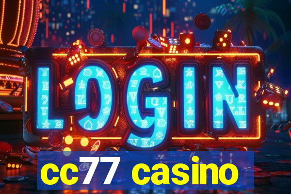 cc77 casino