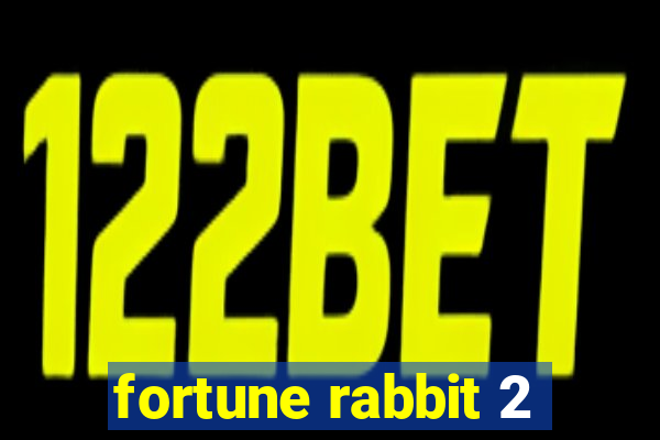 fortune rabbit 2