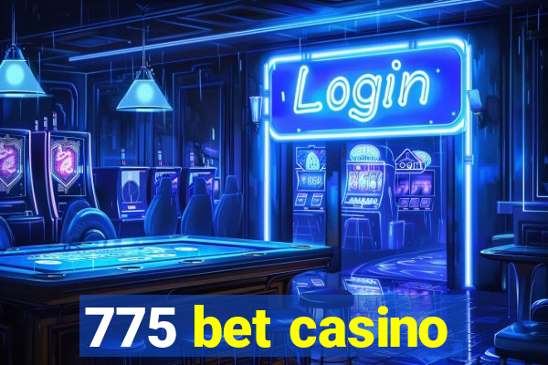 775 bet casino