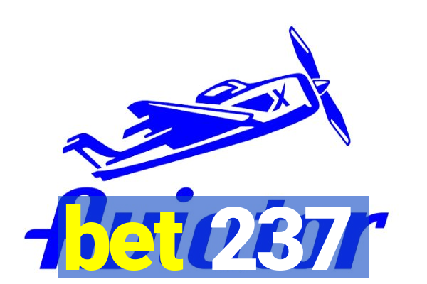 bet 237