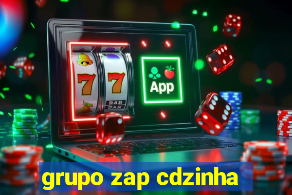 grupo zap cdzinha