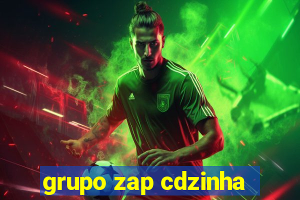 grupo zap cdzinha