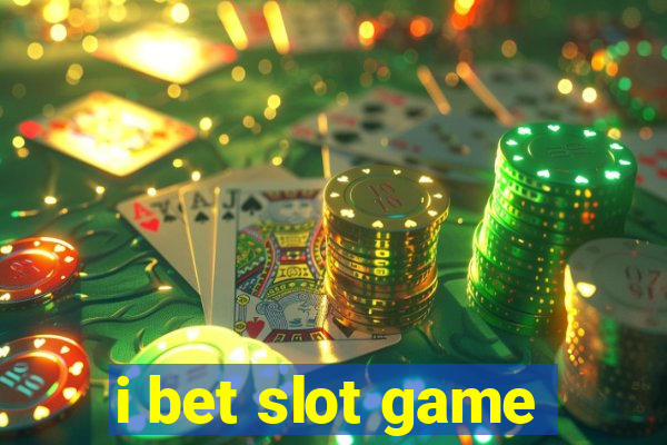 i bet slot game