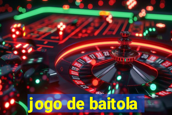 jogo de baitola