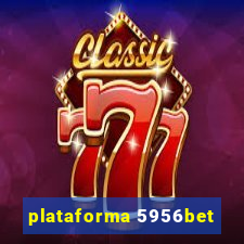 plataforma 5956bet