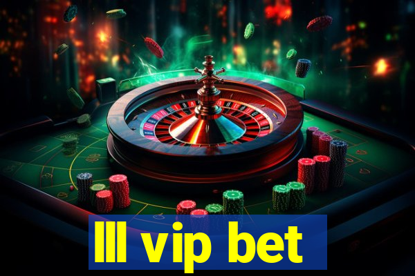 lll vip bet