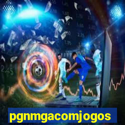 pgnmgacomjogos