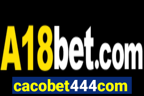 cacobet444com