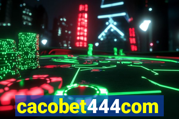 cacobet444com