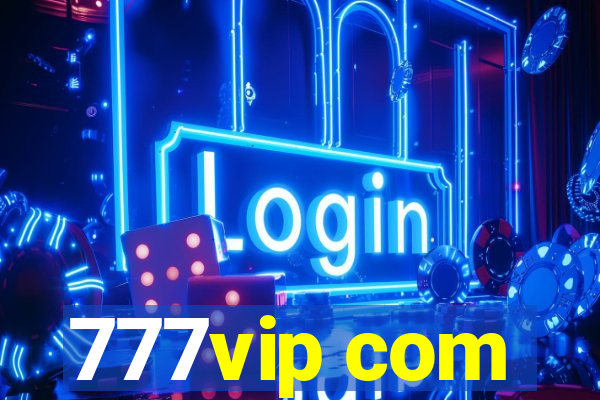 777vip com