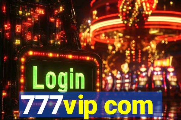 777vip com