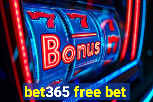 bet365 free bet