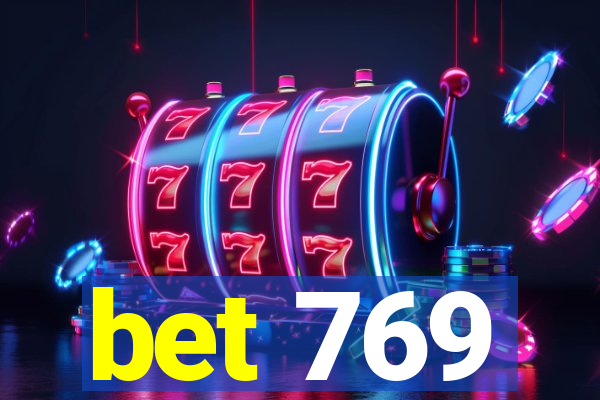 bet 769