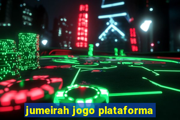 jumeirah jogo plataforma