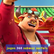 jogos 360 subway surfers