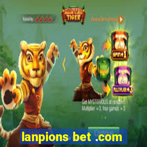 lanpions bet .com