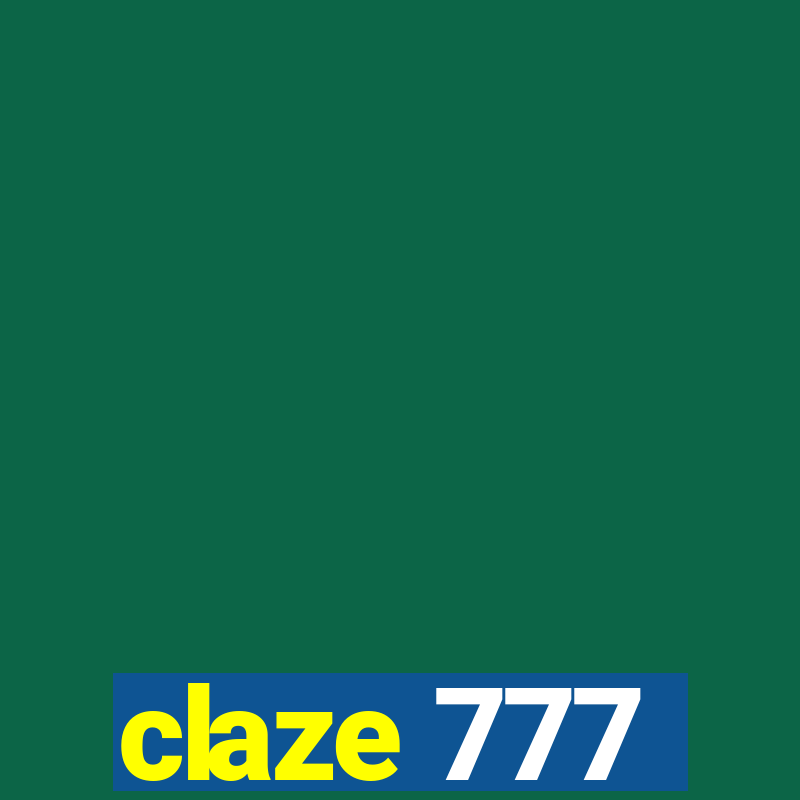 claze 777