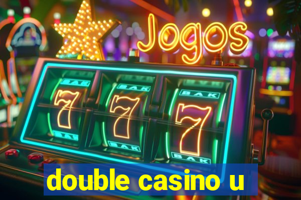 double casino u