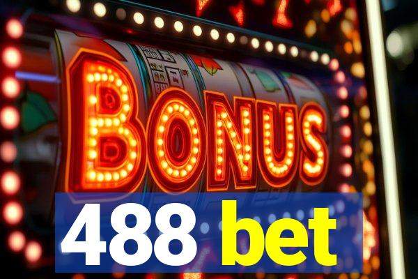 488 bet