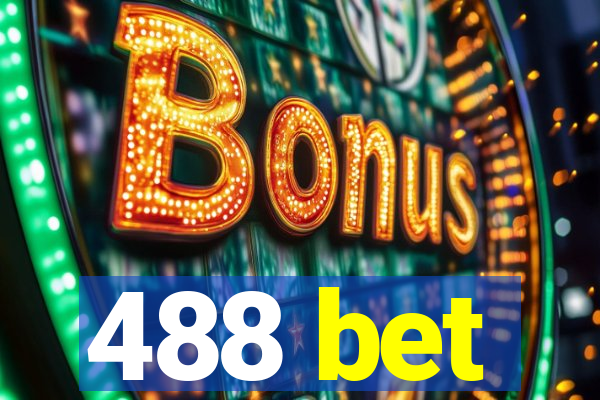 488 bet