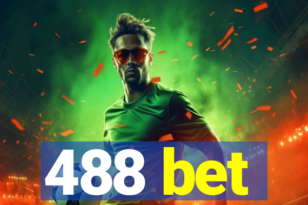 488 bet