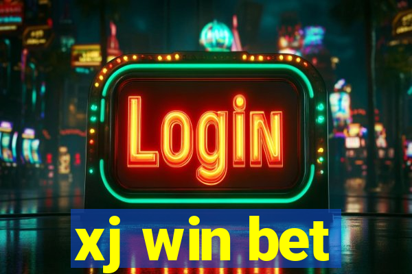 xj win bet