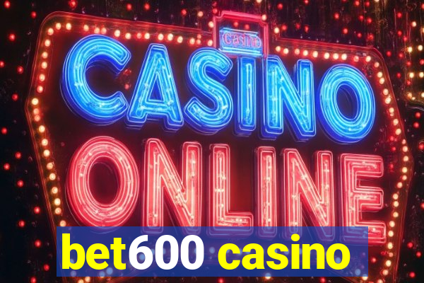 bet600 casino