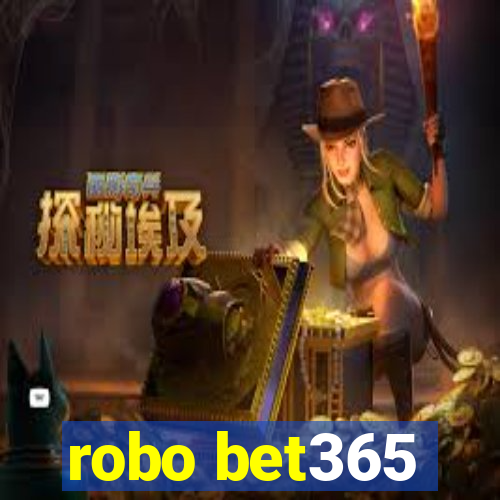 robo bet365