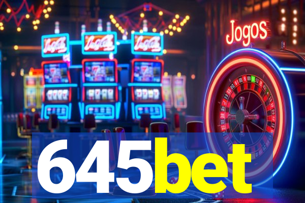 645bet