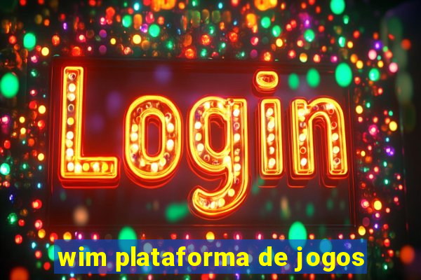 wim plataforma de jogos