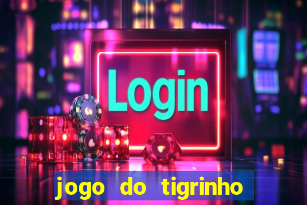 jogo do tigrinho que esta pagando agora