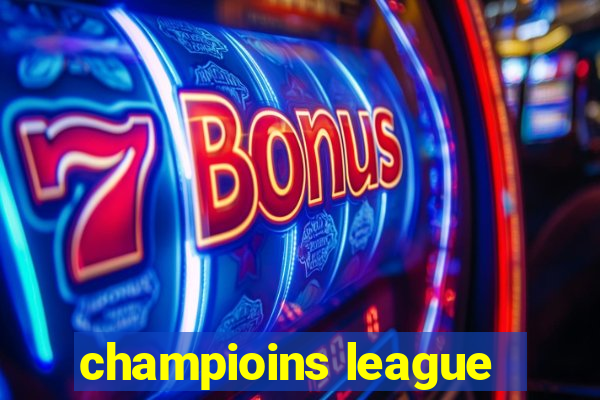 champioins league