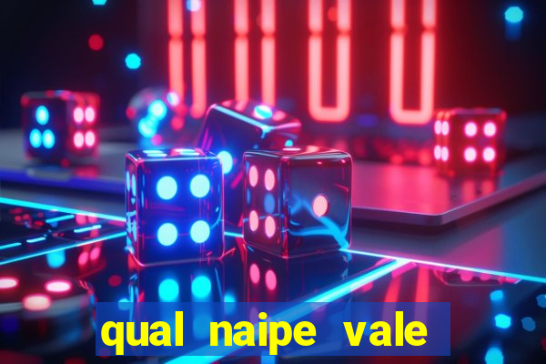 qual naipe vale mais no poker