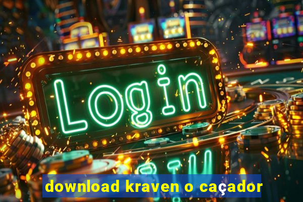 download kraven o caçador