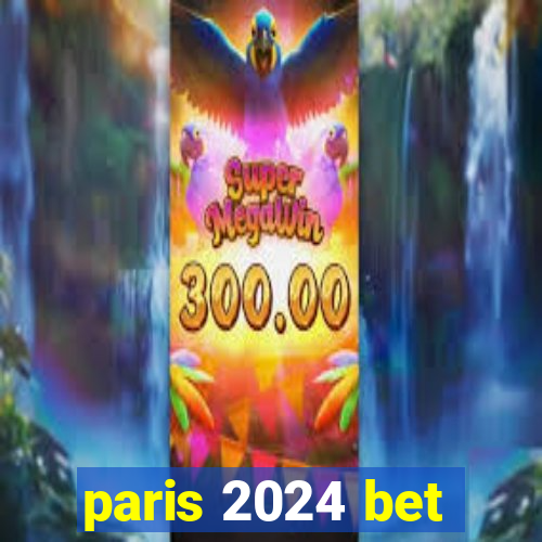 paris 2024 bet