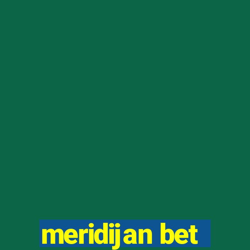 meridijan bet