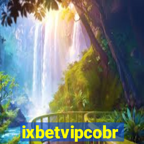 ixbetvipcobr