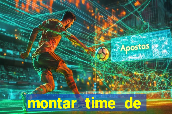 montar time de futebol online