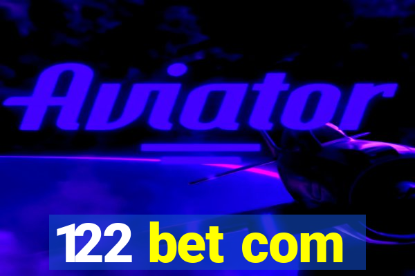 122 bet com