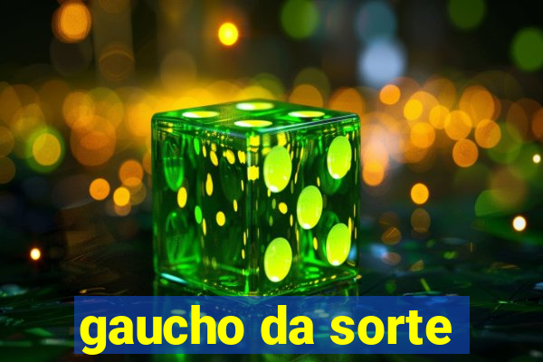 gaucho da sorte