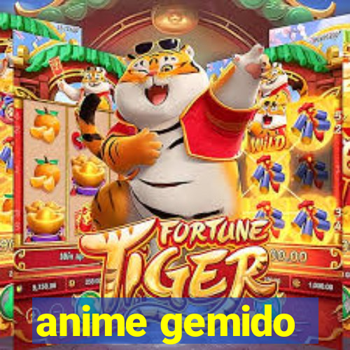 anime gemido